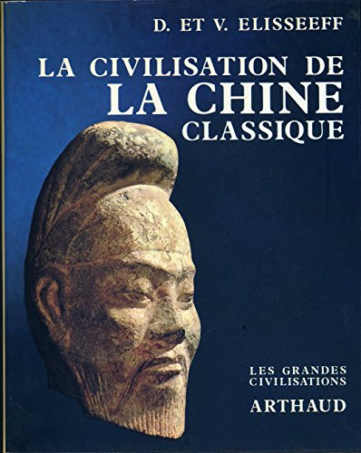 la civilisation de la chine classique
