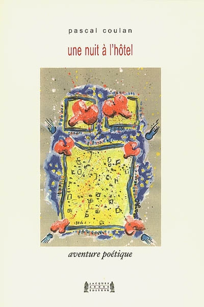 Une nuit à l'hôtel : aventure poétique