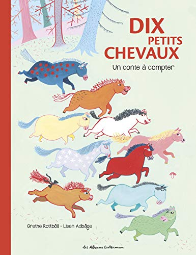 Dix petits chevaux : un conte à compter