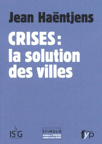 Crises : la solution des villes