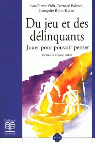 Du jeu et des délinquants : jouer pour pouvoir penser