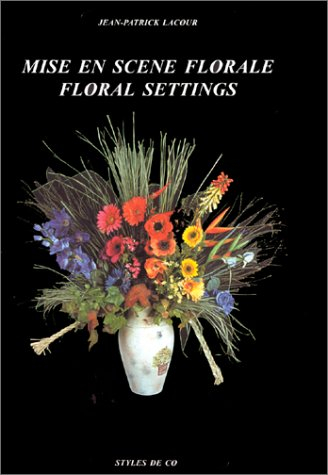 Mise en scène florale. Floral settings