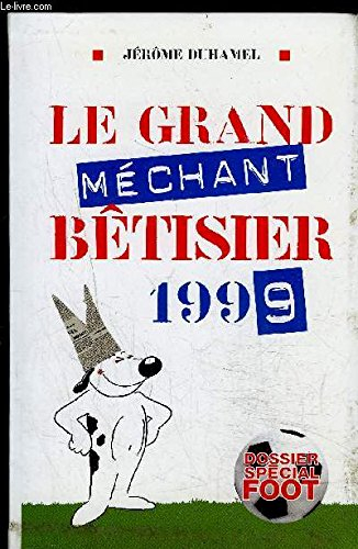 Le grand méchant bêtisier 1997