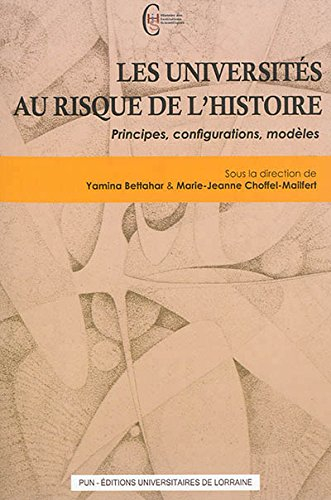 Les universités au risque de l'histoire : principes, configurations, modèles