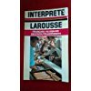 L'Interprète Larousse : français-allemand, deutsch-französisch