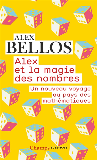 Alex et la magie des nombres : un nouveau voyage au pays des mathématiques
