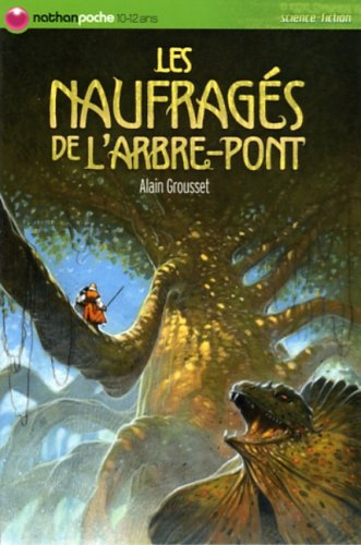 Les naufragés de l'arbre-pont