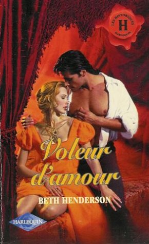 voleur d'amour : collection : harlequin les historiques n, 158