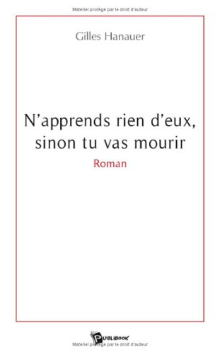 n'apprends rien d'eux, sinon tu vas mourir