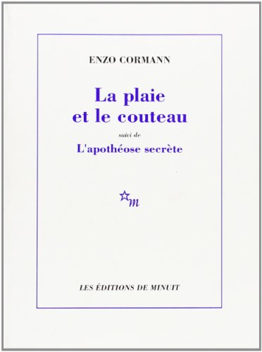 La plaie et le couteau : tombeau de Gilles de Rais. L'apothéose secrète