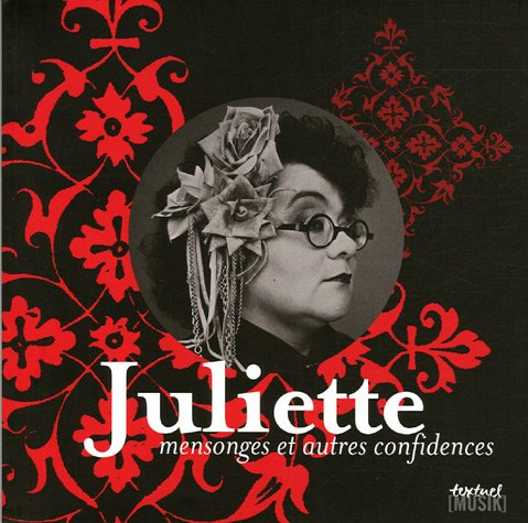 Juliette, mensonges et autres confidences