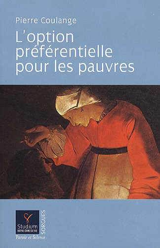 L'option préférentielle pour les pauvres : parcours biblique et théologique