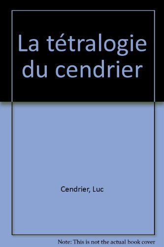 La tétralogie du Cendrier