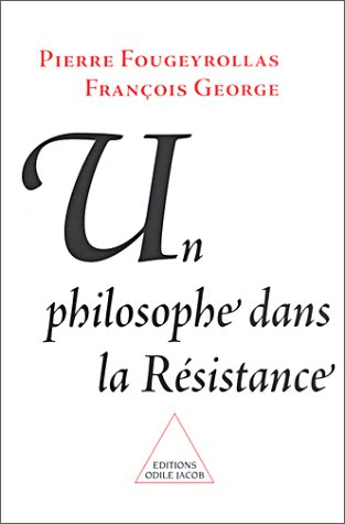 Un philosophe dans la résistance