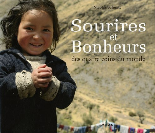 Sourires et bonheurs des quatre coins du monde