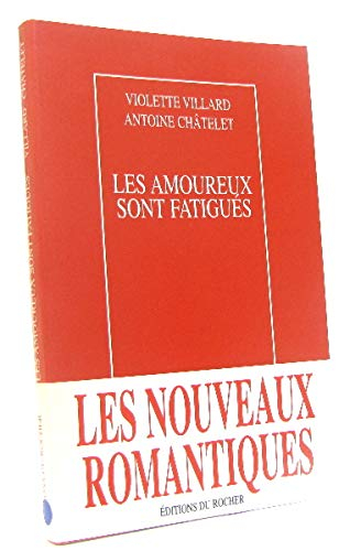 Les amoureux sont fatigués : carnets