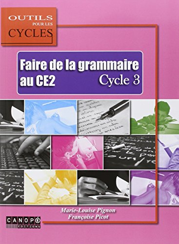 Faire de la grammaire au CE2, cycle 3