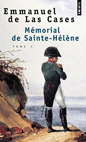 Mémorial de Sainte-Hélène. Vol. 1