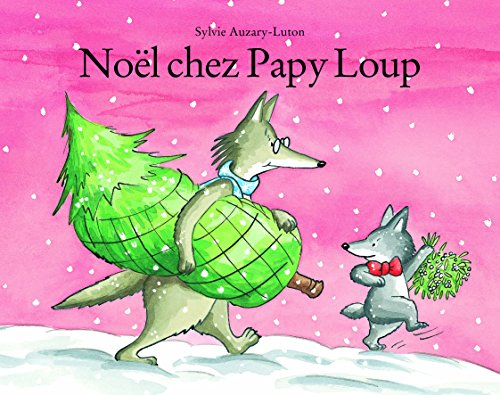 Noël chez Papy Loup
