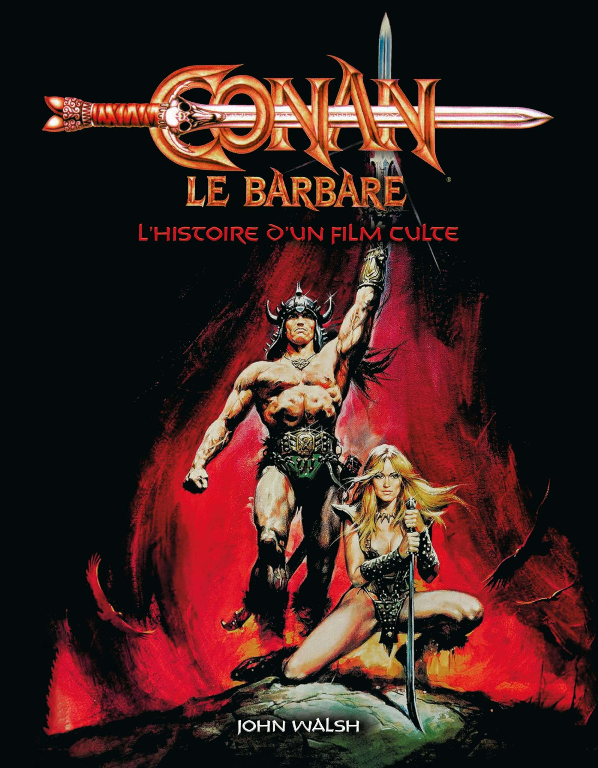 Conan, le barbare : l'histoire d'un film culte