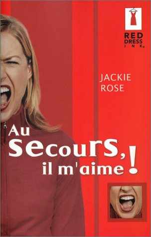 Au secours, il m'aime !