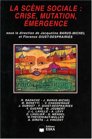 La scène sociale : crise, mutation, émergence