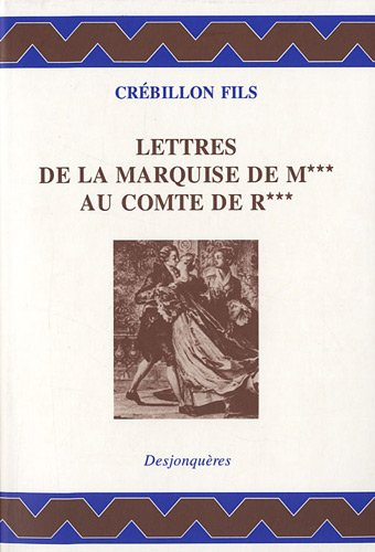 Lettres de la marquise de M*** au comte de R***