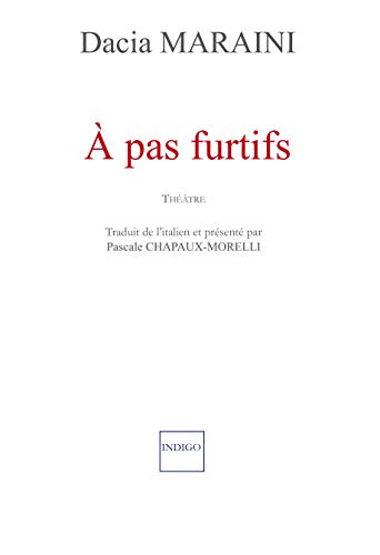 A pas furtifs : théâtre