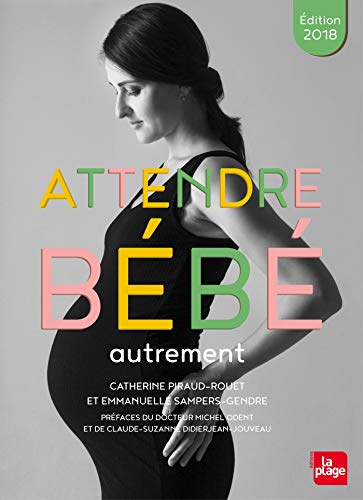 Attendre bébé autrement