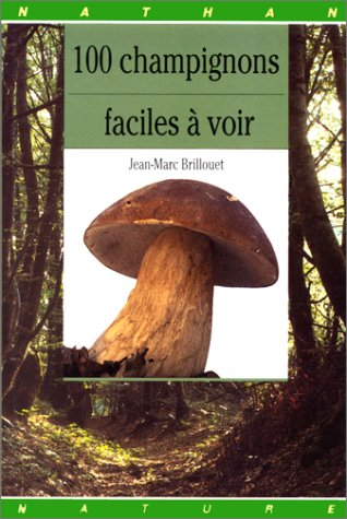 100 champignons faciles à voir