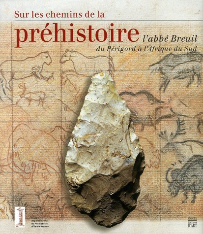 Sur les chemins de la préhistoire, l'abbé Breuil, du Périgord à l'Afrique du Sud : exposition, L'Isl