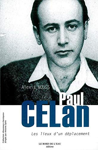 Paul Celan : les lieux d'un déplacement