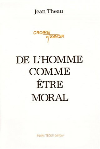 De l'homme comme être moral