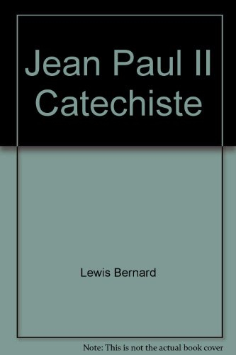 Jean Paul 2 catéchiste : texte et commentaire de l'exhortation apostolique Catechesi tradendae