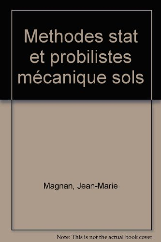 Les Méthodes statistiques et probabilistes en mécanique des sols