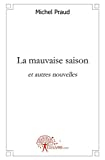 La mauvaise saison