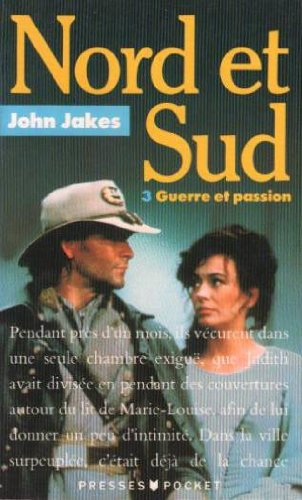 Nord et sud. Vol. 3. Guerre et passion