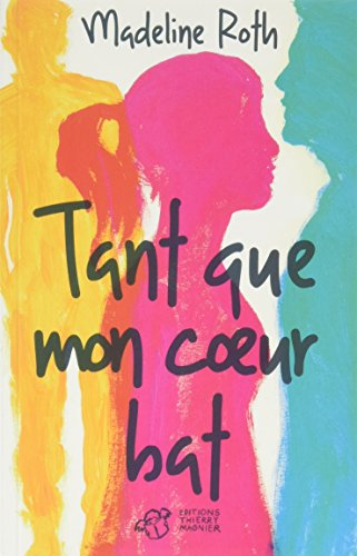 Tant que mon coeur bat