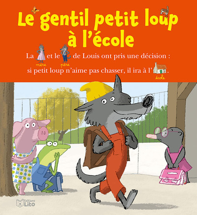 Le gentil petit loup. Le gentil petit loup à l'école