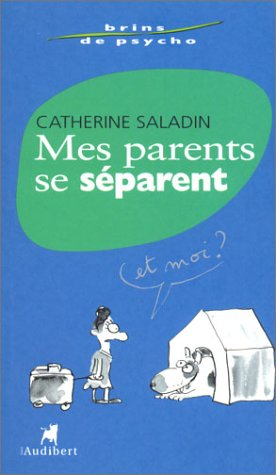 Mes parents se séparent