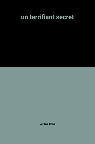 un terrifiant secret