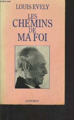 Les Chemins de ma foi