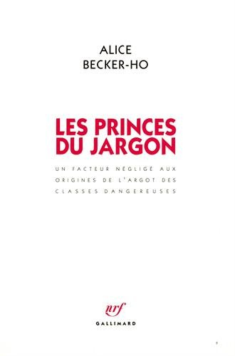 Les Princes du jargon : un facteur négligé aux confins de l'argot des classes dangereuses