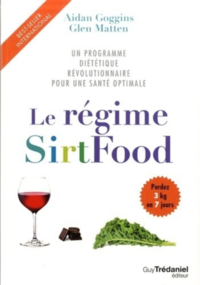 Le régime sirtfood : un programme diététique révolutionnaire pour une santé optimale