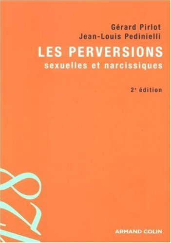 Les perversions sexuelles et narcissiques