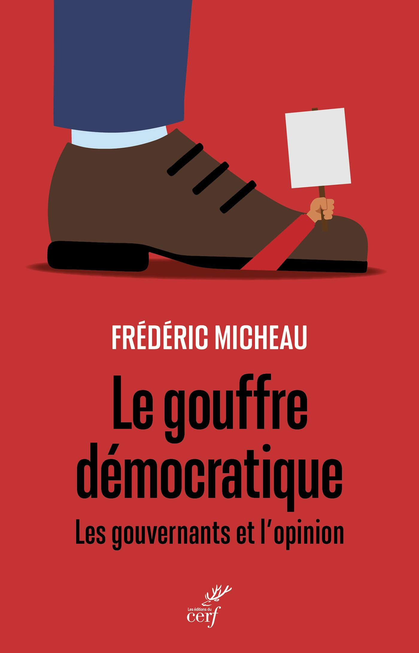 Le gouffre démocratique : les gouvernants et l'opinion