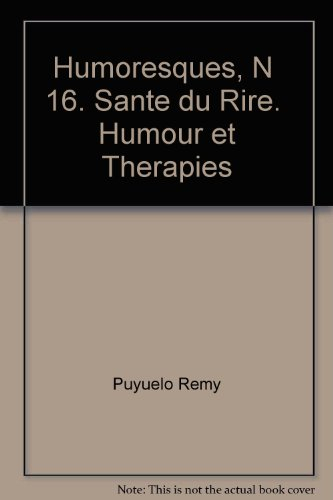 Humoresques, n° 16. Santé du rire : humour et thérapies