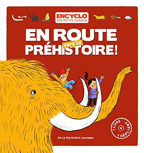Une aventure de Louis et Louise. En route vers la préhistoire !
