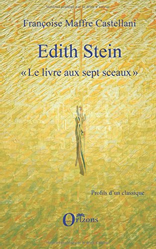 Edith Stein : Le livre aux sept sceaux