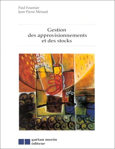 Gestion des approvisionnements et des stocks
